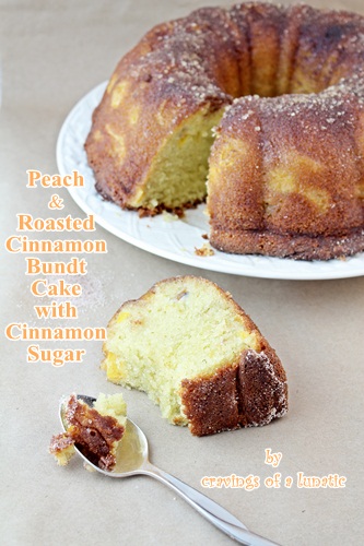 Peach and Roasted Cinnamon Bundt Cake with Cinnamon Sugar bundt cake