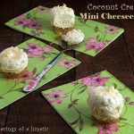 Coconut Cream Mini Cheesecakes