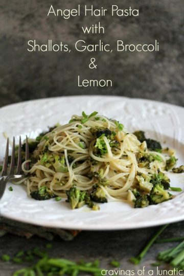 Angel Hair Pasta with Shallots, Garlic, Broccoli & Lemon by Cravings of a Lunatic
