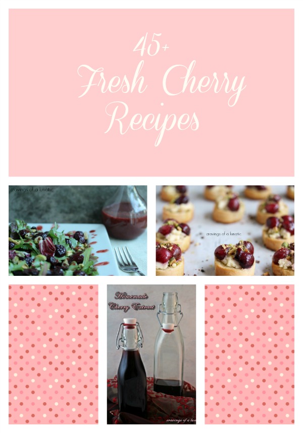 Fresh Cherry Recipe Collage