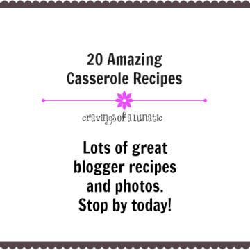 Casserole Recipe Round Up by Cravings of a Lunatic