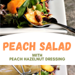 Peach Salad Peach Hazelnut Dressing served on a white plate