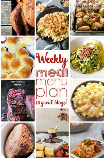 Weekly Meal Plan Week 18 found on cravingsofalunatic.com- 10 great bloggers bringing you a full week of recipes including dinner, sides dishes, and desserts! (@CravingsLunatic)
