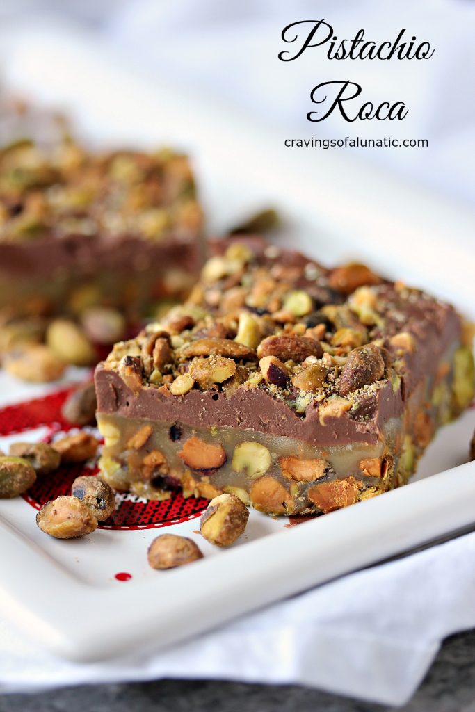 Pistachio Roca from cravingsofalunatic.com- For all my fellow Pistachio Lovers out there, this one is for YOU! It's Pistachio Roca, layers of pistachios, caramel, chocolate, and more pistachios. It's little bites of candy heaven! (@CravingsLunatic)