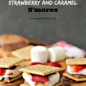Grilled Strawberry and Caramel S'mores from cravingsofalunatic.com- Classic S'mores with a twist. These Grilled Strawberry and Caramel S'mores are made with graham crackers, chocolate bars filled with caramel, marshmallows, and fresh strawberries. (@CravingsLunatic)