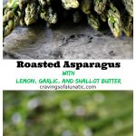 Roasted Asparagus with Lemon, Garlic and Shallot Butter collage image