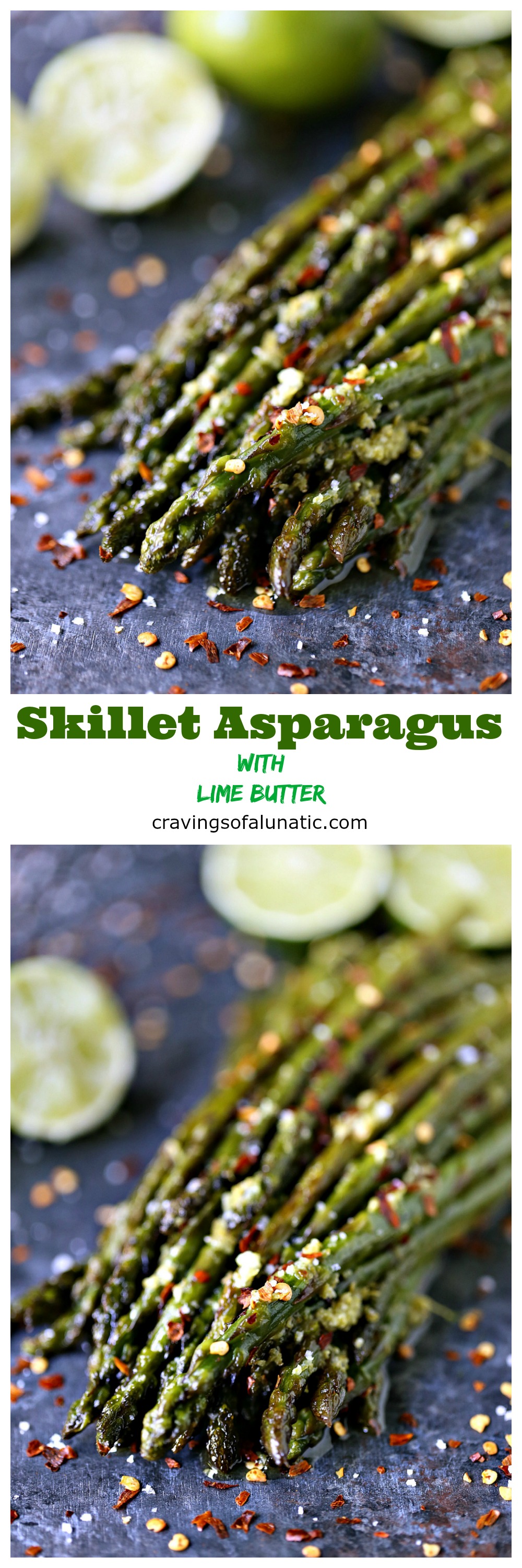Skillet Asparagus with Lime Butter from cravingsofalunatic.com- Asparagus season is full swing so enjoy every minute of it. This skillet asparagus is a quick and tasty side dish that will get rave reviews. My family voted it the "Best Asparagus Ever"!