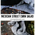 This Mexican Street Corn Salad is the perfect mix of sweet, salty, and spicy. It’s all combined to make an amazing Esquites recipe that will satisfy your corn cravings.