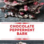 Chocolate Peppermint Bark collage image featuring two photos of the finished bark.