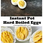 Collage image featuring two images of instant pot hard boiled eggs with text in between the images stating recipe name and blog name.