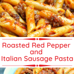Roasted Red Pepper and Italian Sausage Pasta collage image