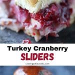 Collage image featuring two photos of turkey cranberry sliders.